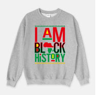 Crewneck unisex Sweatshirt- I AM BLACK HISTORY
