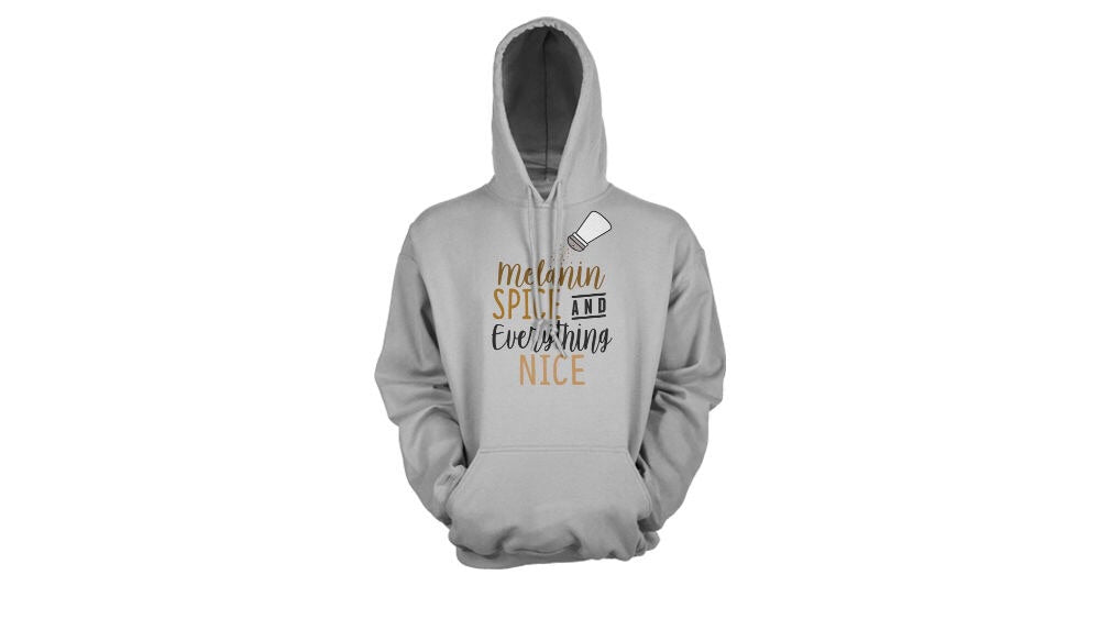 Hoodie unisex-MELANIN SPICE AND EVERYTHING NICE