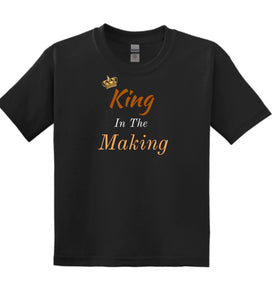 (YOUTH) unisex T-shirts- KING IN THE MAKING